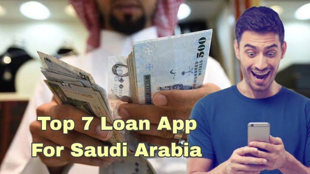 Top 7 Loan Apps for Saudi Arabia and How to Get a Personal Loan