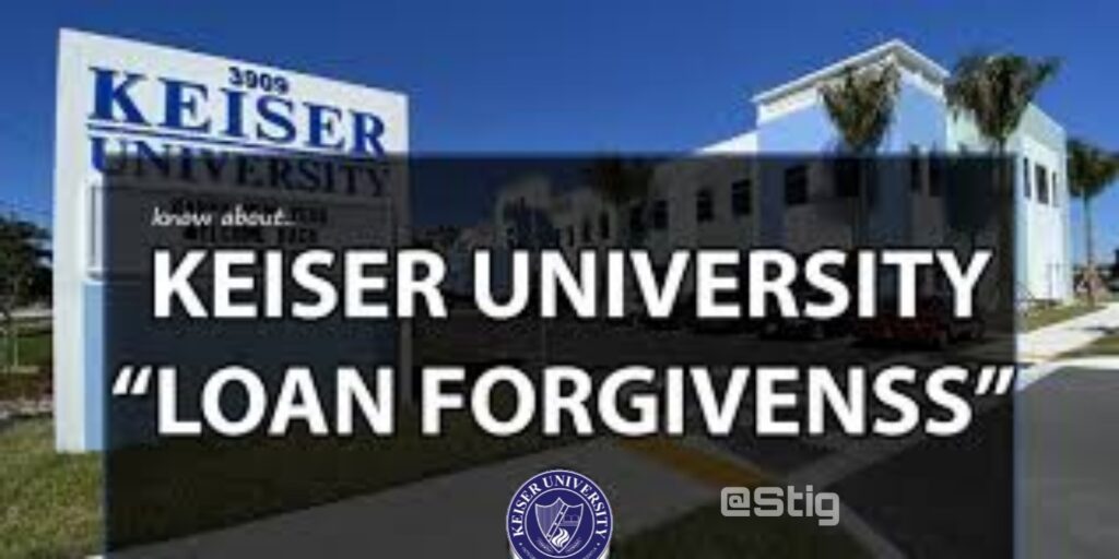 Keiser University Loan Forgiveness Program, 100% Full Guide and Details