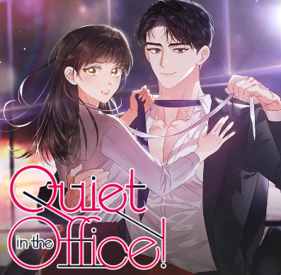 Quiet in the Office! Manhwa Review and Spoilers